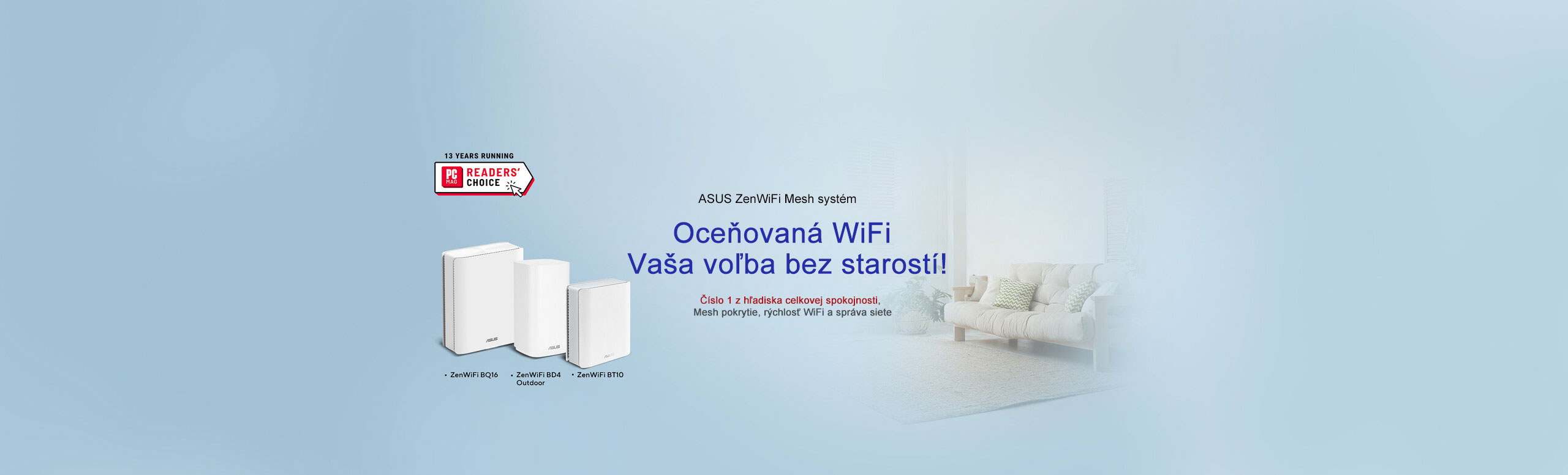 ZenWiFi featuring PCMag Reader's Choice award logo atop, a man with ok gesture in home setting showing peace of mind on the right. Products: BQ16、BD4 Outdoor、BT10